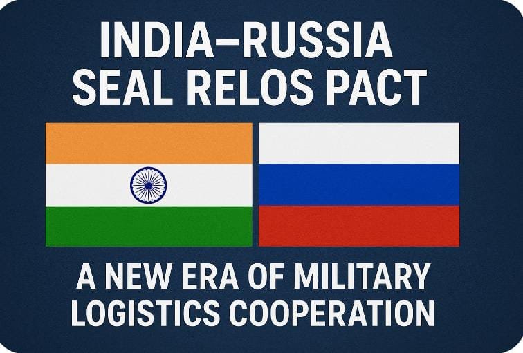 India, Russia Approve RELOS: Pact Paves Way for Access to Arctic and Indian Ocean Bases